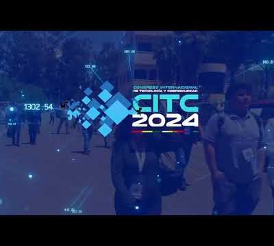 Congreso Internacional de Tecnología y Ciberseguridad 2024 en Tarija